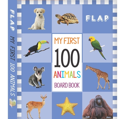 my first 100 board book – 100 animals